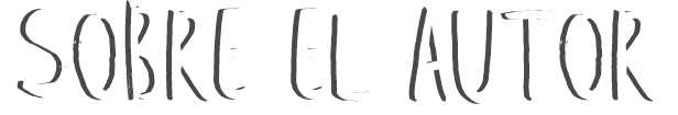 407b7b9f-sobre-el-autor_10000000h402x00000b028 407b7b9f-sobre-el-autor_10000000h402x00000b028